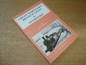 Great Northern Branch Lines to Stamford