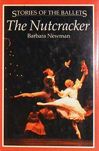 The "Nutcracker" (Stories of the Ballets S.)