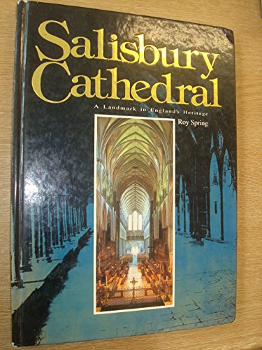 Salisbury Cathedral: A landmark in England's heritage
