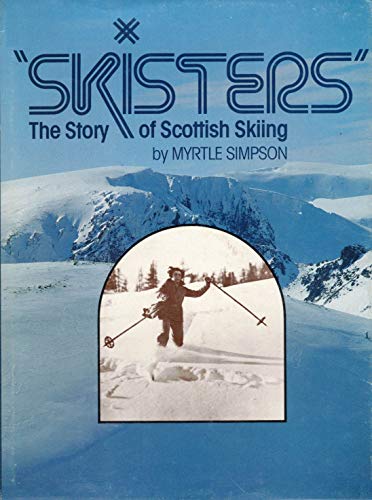 SKISTERS - The Story of Scottish Skiing