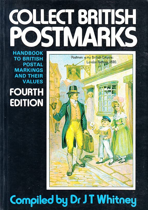 Collect British postmarks: A handbook to British postal markings and their values