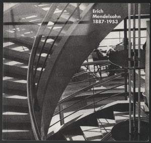 Erich Mendelsohn, 1887-1953