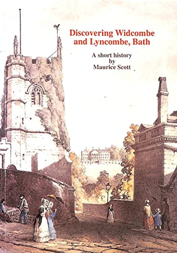DISCOVERING WIDCOMBE AND LYNCOMBE, BATH.
