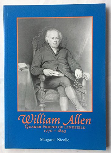William Allen, Quaker Friend of Lindfield 1770-1843