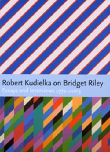 Robert Kudielka on Bridget Riley