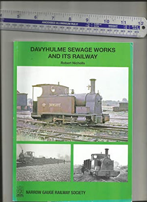 Davyhulme Sewage Works and its Railways