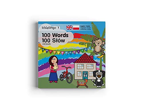 Icklelingo 1: 100 Words / 100 Słow: English / Polish