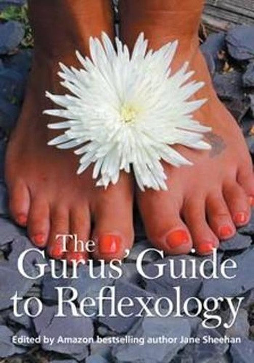 The Gurus' Guide to Reflexology