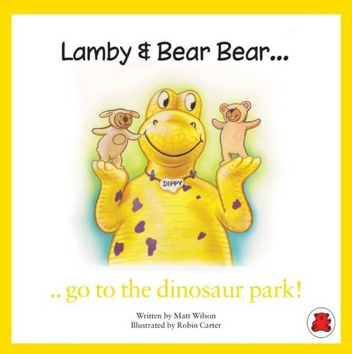 Lamby & Bear Bear Go to the Dinosaur Park!