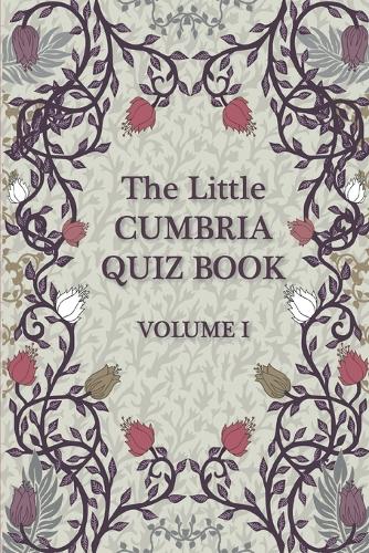 The Little Cumbria Quiz Book.