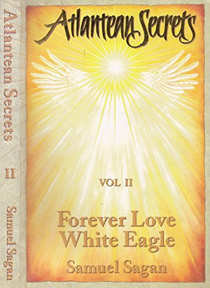 Forever Love, White Eagle