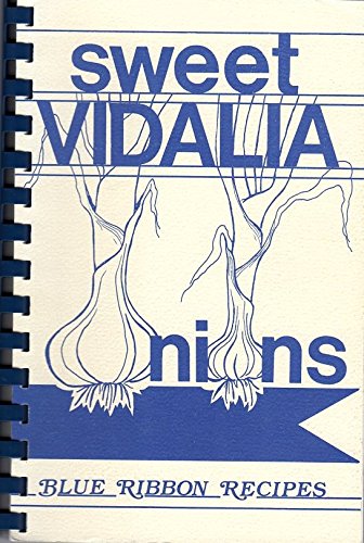 Sweet Vidalia onions: Blue ribbon recipes