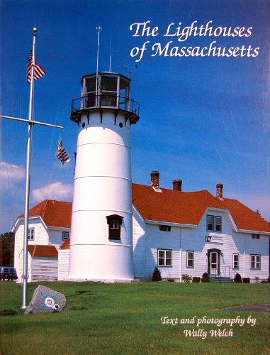 Lighthouses of Massachusetts: A Pictorial Guide to the Lighthouses of Massachusetts