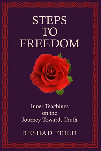 Steps to Freedom: Inner Teachings on the Journey Towards Truth
