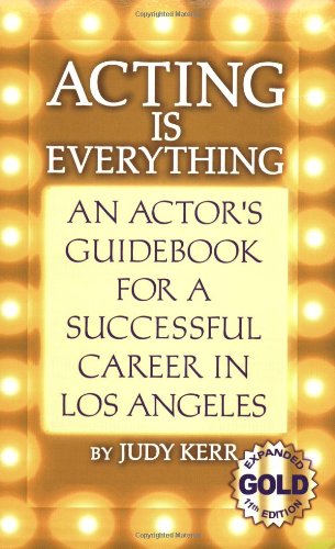 Acting Is Everything