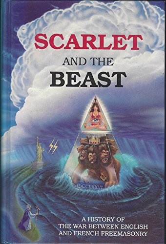 Scarlet and the Beast: A History of the War Between English and French cover