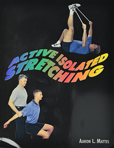 Active Isolated Stretching: The Mattes Method