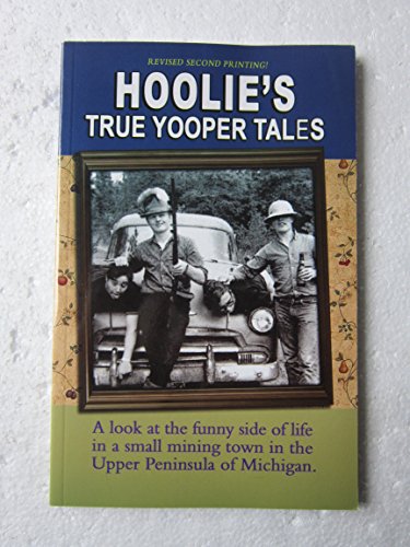 Hoolie's True Yooper Tales