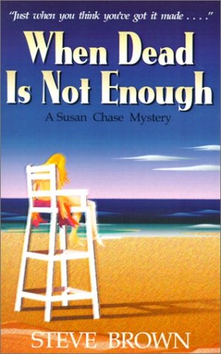 When Dead is Not Enough