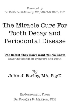 The Miracle Cure For Tooth Decay And Periodontal Disease