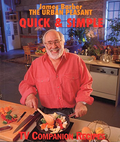 The Urban Peasant Quick  Simple Cookbook