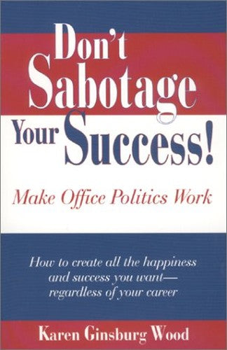 Don't Sabotage Your Success!