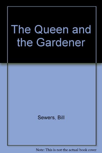 The Queen and the Gardener