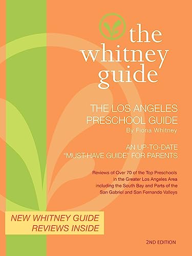 The Whitney Guide- The Los Angeles Preschool Guide 2nd Edition