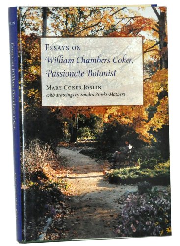 Essays on William Chambers Coker, Passionate Botanist cover