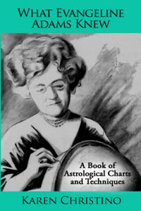 What Evangeline Adams Knew