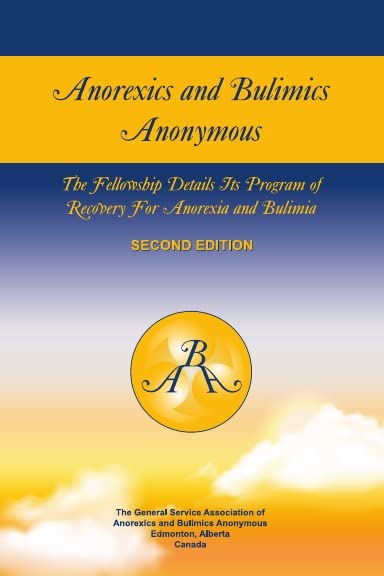 Anorexics and Bulimics Anonymous (Second Edition)