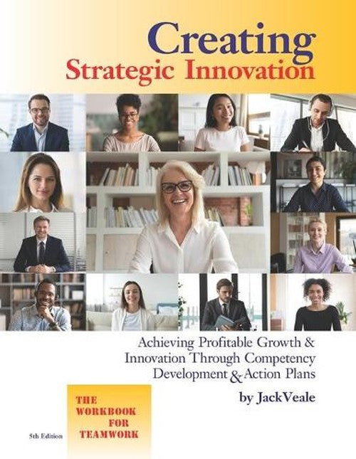Creating Strategic Innovation 5th Edition