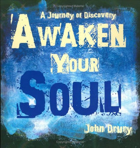 Awaken Your Soul: A Journey of Discovery 
