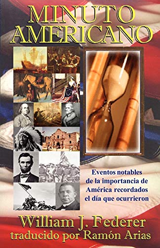 MINUTO AMERICANO - Los Acontecimientos Notables Del Significado Americano Recordaron En La Fecha Que Ellos Ocurrieron