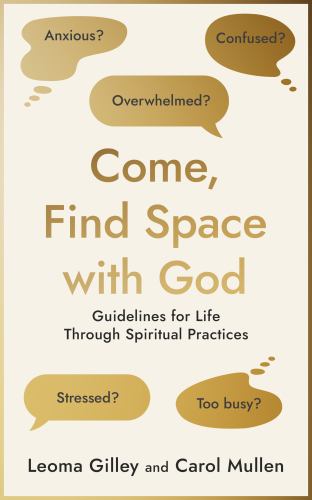Come, Find Space with God