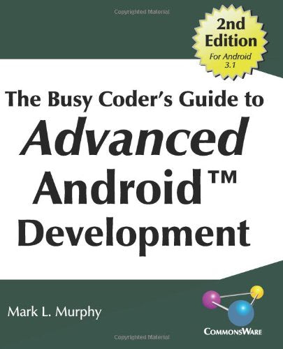 THE Busy Coder's Guide to Advanced Android Development
