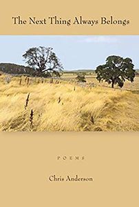 The Next Thing Always Belongs 