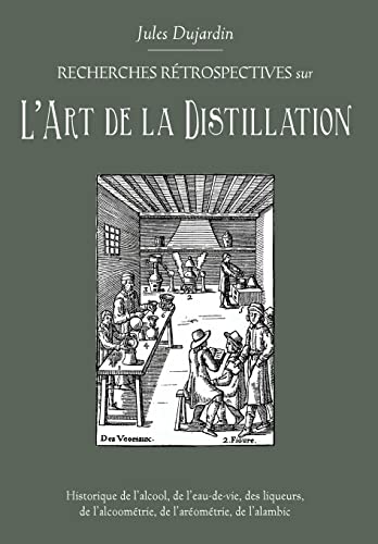 L'Art de La Distillation