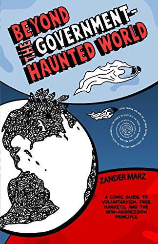 Beyond the Government-Haunted World