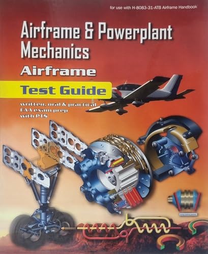 By Aircraft Technical Book Company LLC Airframe and Powerplant Mechanics - Airframe Test Guide (FAA-H-8083-Testguides) [Paperback]