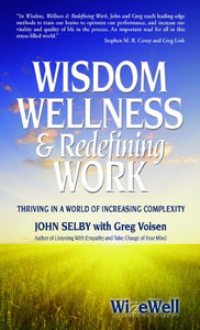 Wisdom Wellness and Redefining Work 