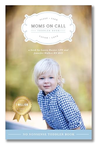 Moms On Call Toddler Book (Moms On Call Parenting Books)