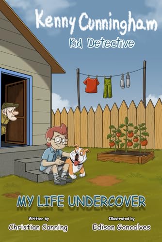 Kenny Cunningham Kid Detective: My Life Undercover