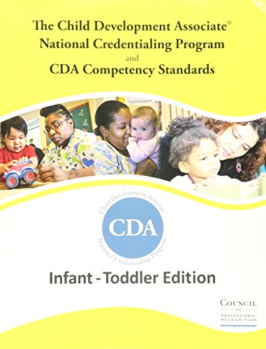 The Child Development Associate (Cda) Credential (infant toddler edition)