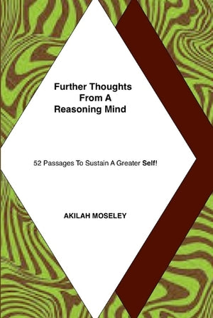 Further Thoughts from a Reasoning Mind