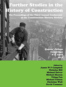 Further Studies in the History of Construction 
