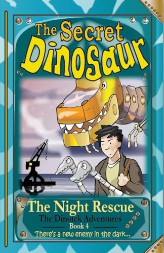 The Secret Dinosaurs #4 (The Dinotek Adventures)