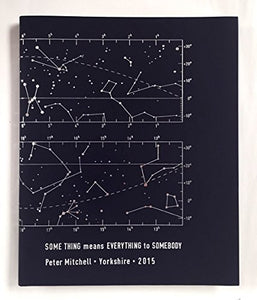 Some Thing Means Everything for Somebody 