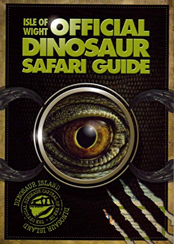 Isle of Wight Official Dinosaur Safari Guide