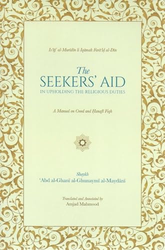 The Seekers Aid in upholding the Religious Duties, A Manual on Creed and Hanifa Fiqq